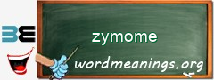 WordMeaning blackboard for zymome